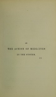 Cover of: On the action of medicines in the system
