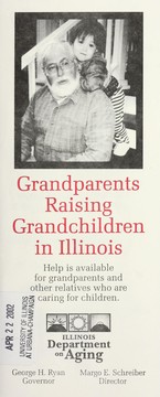 Cover of: Grandparents raising grandchildren in Illinois: help is available for grandparents and other relatives who are caring for children