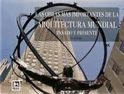 Cover of: Las obras más importantes de la arquitectura mundial: pasado y presente