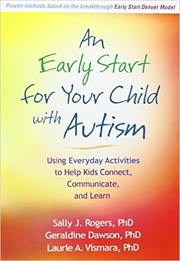 Cover of: An early start for your child with autism by Sally J. Rogers
