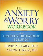 Cover of: The anxiety and worry workbook