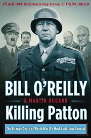 Killing Patton by Bill O'Reilly, Martin Dugard