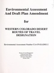 Cover of: Environmental assessment and draft plan amendment for western Colorado Desert routes of travel designation