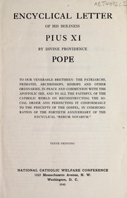 Cover of: Encyclical letter of His Holiness Pius XI, by Divine providence, pope ... on reconstructing the social order and perfecting it conformably to the precepts of the gospel, in commemoration of the fortieth anniversary of the encyclical "Rerum novarum."