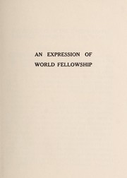 Cover of: An expression on world fellowship | Murray, J. Lovell