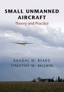 Small unmanned aircraft by Randal W. Beard
