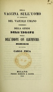 Cover of: Della vaccina, sull'uomo in confronto del vajuolo umano by Carlo Frua