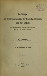 Cover of: Beitr©Þge zur feineren Anatomie der Medulla oblongata und der Br©ơcke: mit besonderer Ber©ơcksichtigung des 3.-12. Hirnnerven