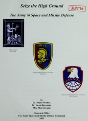 Cover of: Seize the high ground: the Army in space and missile defense