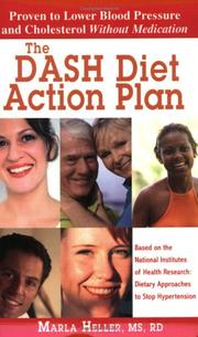 Cover of: The DASH Diet Action Plan, Based on the National Institutes of Health Research by Marla Heller