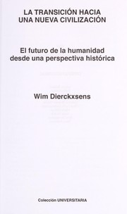 Cover of: La transicio n hacia una nueva civilizacio n by Wim Dierckxsens