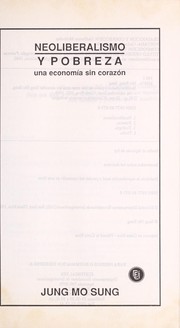 Cover of: Neoliberalismo y pobreza: una economi a sin corazo n