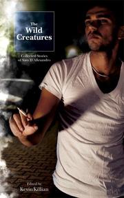 Cover of: The wild creatures: collected stories of Sam D'Allesandro