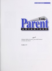 Cover of: The parent advantage: helping children become more successful learners at home and school, grades 1-9