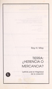 Cover of: Tierra: herencia o mercancía? : justicia, paz e integridad de la creación