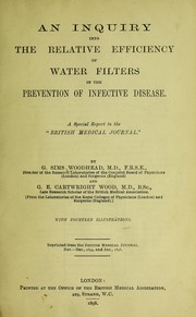 Cover of: The inquiry into the relative efficiency of water filters in the prevention of infective disease: a special report to the "British Medical Journal"