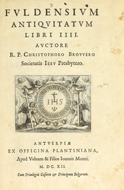 Cover of: Fuldensium antiquitatum libri IIII by Christoph Brouwer