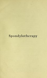 Cover of: Spondylotherapy; physio-therapy of the spine based on a study of clinical physiology