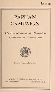 Cover of: Papuan campaign: the Buna-Sanananda operation, 16 November 1942 - 23 January 1943