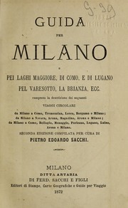 Cover of: Guida per Milano e pei laghi Maggiore, di Como, e di Lugano pel Varesotto, La Brianza, ecc. ...