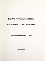 Cover of: Saint Angela Merici: foundress of the Ursulines