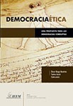 Cover of: Democracia ética : una propuesta para las democracias corruptas
