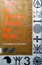 Cover of: Signs and symbols around the world by Elizabeth S. Helfman