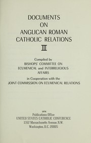 Cover of: Documents on Anglican Roman Catholic Relations III