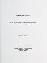 Guide to Ukrainian Canadian newspapers, periodicals, and calendar-almanacs on microfilm, 1903-1970 by Frances A. Swyripa