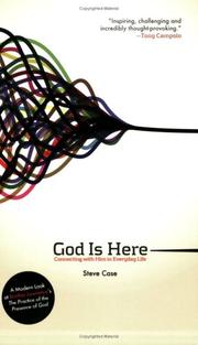 Cover of: God Is Here: Connecting With Him in Everyday Life