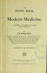 Cover of: The home book of modern medicine by John Harvey Kellogg