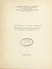 Cover of: Class and size of farm, tenure, and income, 1945: Belle Fourche irrigation project, South Dakota and the Lower Yellowstone irrigation project, Montana and North Dakota