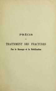Cover of: Pr©♭cis du traitement des fractures par le massage et la mobilisation
