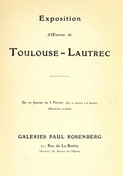 Cover of: Exposition d'œuvres de Toulouse-Lautrec, du 20 Janvier au 3 Février, Galeries Paul Rosenberg