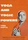 Cover of: Yoga And Yogic Powers