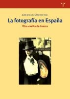 Cover of: La fotografía en España by 