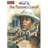 What Is the Panama Canal? by Janet B. Pascal