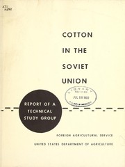 Cover of: Cotton in the Soviet Union: report of a technical study group.