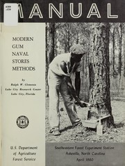 Modern gum naval stores methods; manual by Ralph W. Clements