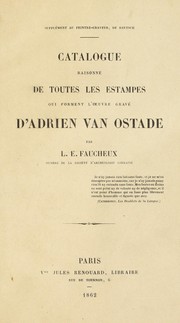Catalogue raisonné de toutes les estampes by Louis Etienne Faucheux