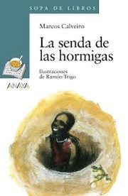Cover of: La senda de las hormigas