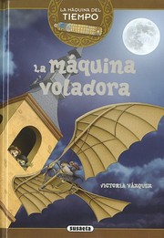 Cover of: La máquina voladora / Víctoria Vázquez; ilustraciones de Carlos Jiménez