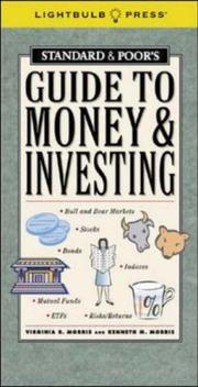 Cover of: Standard and Poor's Guide to Money and Investing (Standard & Poor) by Virginia B. Morris, Kenneth Morris
