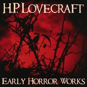 Early Horror Works by H.P. Lovecraft