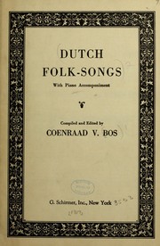 Cover of: Dutch folk-songs: with piano accompaniment