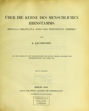 ©ber die Kerne des menschlichen Hirnstamms (medulla oblongata, pons und pedunculus cerebri) by Ludwig Jacobsohn