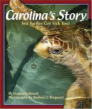 Cover of: Carolina's Story: Sea Turtles Get Sick Too!
