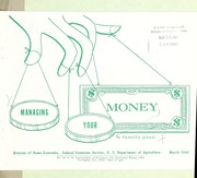 Cover of: Managing your money, a family plan by United States. Federal Extension Service. Division of Home Economics