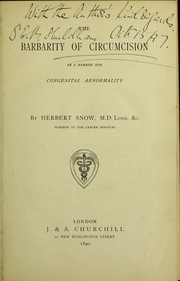Cover of: The barbarity of circumcision as a remedy for congenital abnormality | Herbert Snow