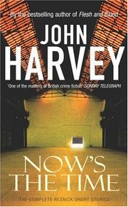 Cover of: Now's the Time by John Harvey